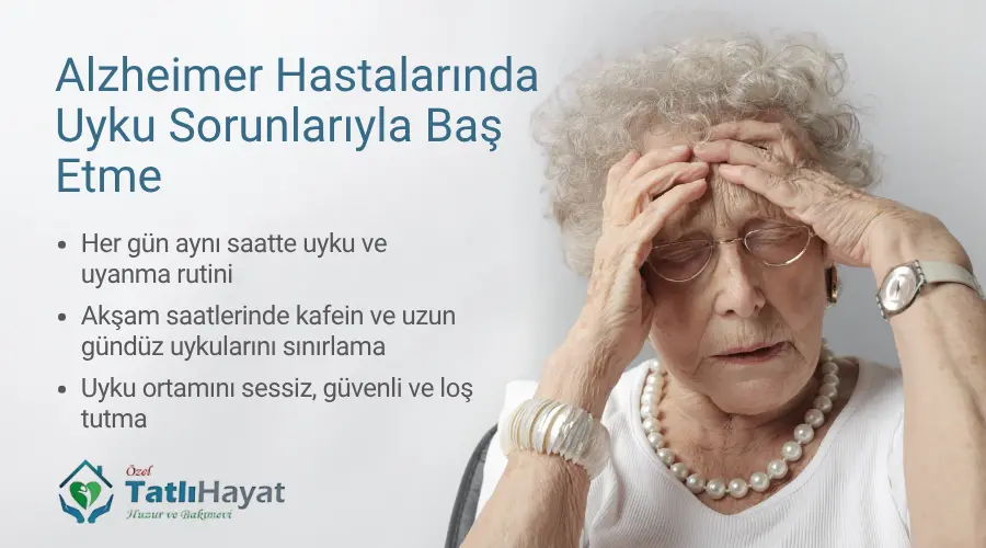Alzheimer hastalarında uyku sorunları ve gece bakımı